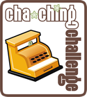 Cha-Ching challenge