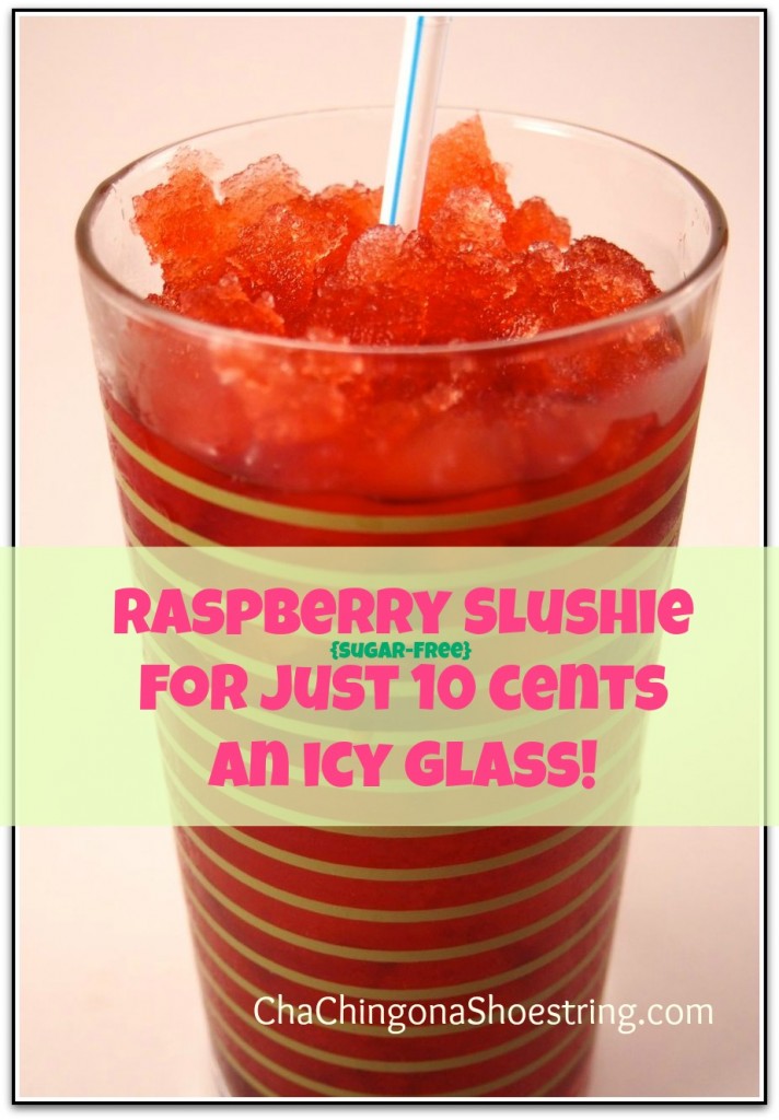 Raspberry Slushie Easy Recipe  - Only 10 Cents a Glass!