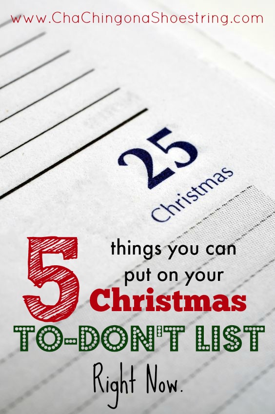 5 Things You Can Put On your Christmas To Don't List