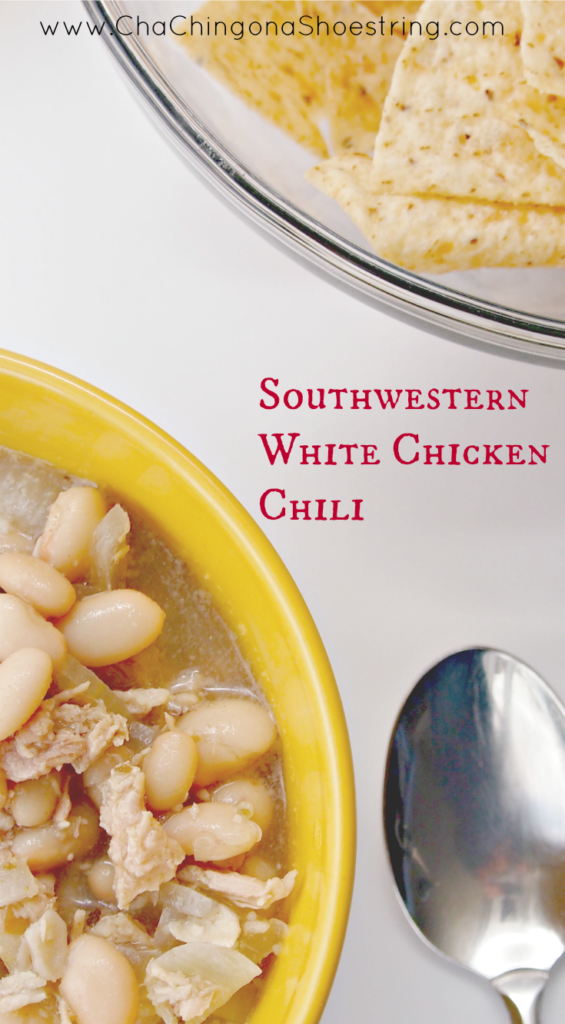 Easy And Delicious Southwestern White Chicken Chili Recipe Cha Ching On A Shoestring™